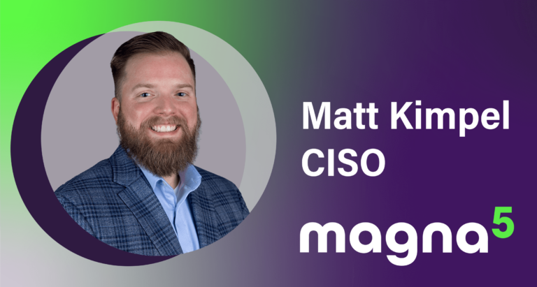 Matt Kimpel CISO Magna5